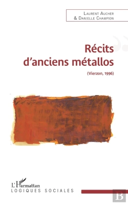 Bertrand.pt - Récits D'Anciens Métallos (Vierzon, 1996)