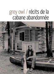 Récits De La Cabane Abandonnée