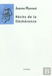 Recits De La Desherence (Icelui/Fragments Du Tiers Drame/La Convention D'Intimite)