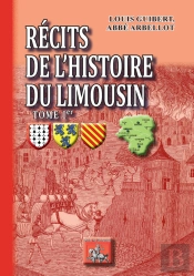 Récits De L'Histoire Du Limousin Tome 1