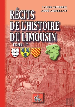 Bertrand.pt - Récits De L'Histoire Du Limousin Tome 1