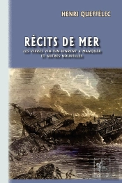 Récits De Mer : Les Vivres Vin-Vin-Vinrent À Manquer Et Autres Nouvelles