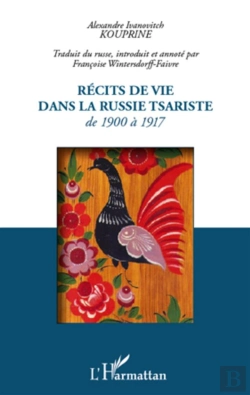 Bertrand.pt - Récits De Vie Dans La Russie Tsariste De 1900 À 1917