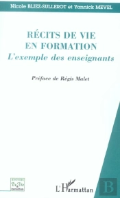 Recits De Vie En Formation ; L'Exemple Des Enseignants