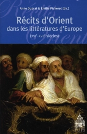 Recits D'Orient Dans Les Littératures D'Europe (Xvi-Xvii Siècles)