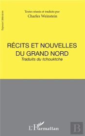 Récits Et Nouvelles Du Grand Nord