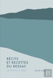 Récits Et Recettes Du Ressac
