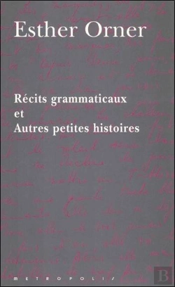 Bertrand.pt - Récits Grammaticaux Et Autres Petites Histoires