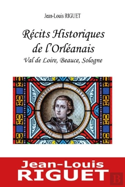 Bertrand.pt - Recits Historiques De L'Orleanais - Val De Loire, Beauce, Sologne