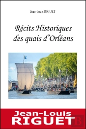 Récits Historiques Des Quais D'Orléans