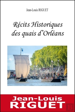 Bertrand.pt - Récits Historiques Des Quais D'Orléans