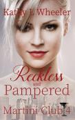 Reckless And Pampered