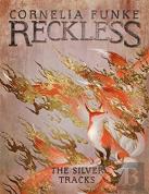 Reckless Iv: The Silver Tracks