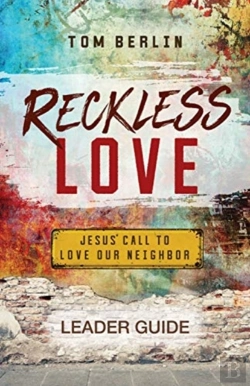 Bertrand.pt - Reckless Love Leader Guide