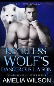 Reckless Wolf'S Dangerous Liaison