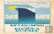 Reckoning At The Riviera Royale