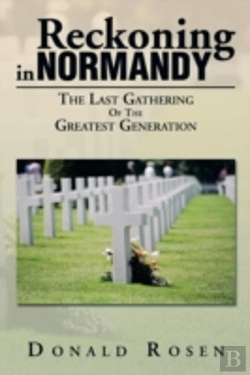 Bertrand.pt - Reckoning In Normandy: The Last Gathering Of The Greatest Generation