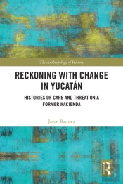 Reckoning With Change In Yucatan