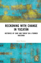 Reckoning With Change In Yucatan
