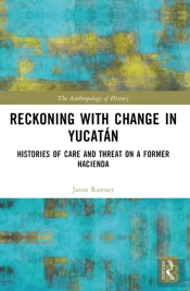 Reckoning With Change In Yucatan