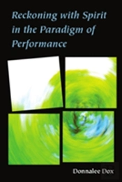 Reckoning With Spirit In The Paradigm Of Performance