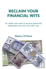 Reclaim Your Financial Wits: For Adults