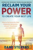 Reclaim Your Power To Create Your Best Life