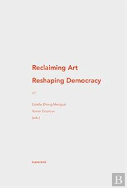 Bertrand.pt - Reclaiming Art / Reshaping Democracy - The New Patrons & Participatory Art