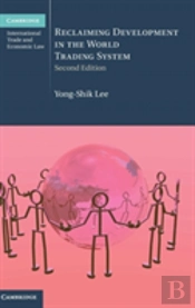 Reclaiming Development In The World Trading System