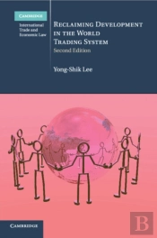 Reclaiming Development In The World Trading System