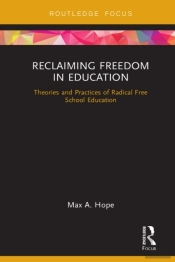 Reclaiming Freedom In Education