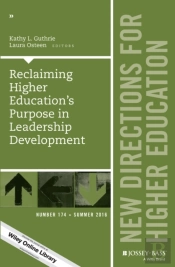 Reclaiming Higher Education'S Purpose In Leadership Development