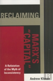 Reclaiming Marx'S 'Capital'