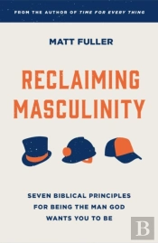 Reclaiming Masculinity