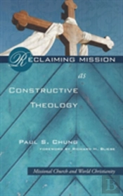 Reclaiming Mission As Constructive Theology