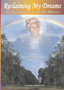 Bertrand.pt - Reclaiming My Dreams. Oral Narratives By Wanjira Wa Rukenya