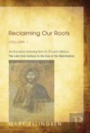 Reclaiming Our Roots, Volume 1