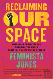 Reclaiming Our Space