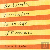 Reclaiming Patriotism In An Age Of Extremes