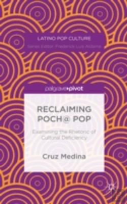 Bertrand.pt - Reclaiming Poch@ Pop: Examining The Rhetoric Of Cultural Deficiency
