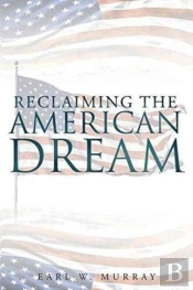 Reclaiming The American Dream