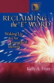 Reclaiming The ''E'' Word