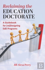 Reclaiming The Education Doctorate