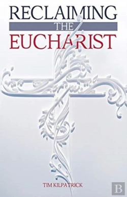 Bertrand.pt - Reclaiming The Eucharist
