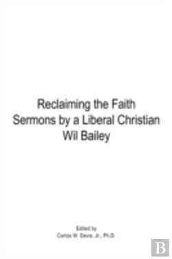 Bertrand.pt - Reclaiming The Faith Sermons By A Libera