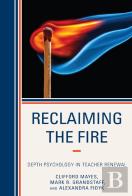 Reclaiming The Fire