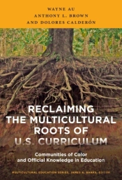 Reclaiming The Multicultural Roots Of U.S. Curriculum