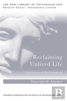 Reclaiming Unlived Life