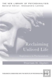 Reclaiming Unlived Life