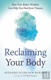 Reclaiming Your Body